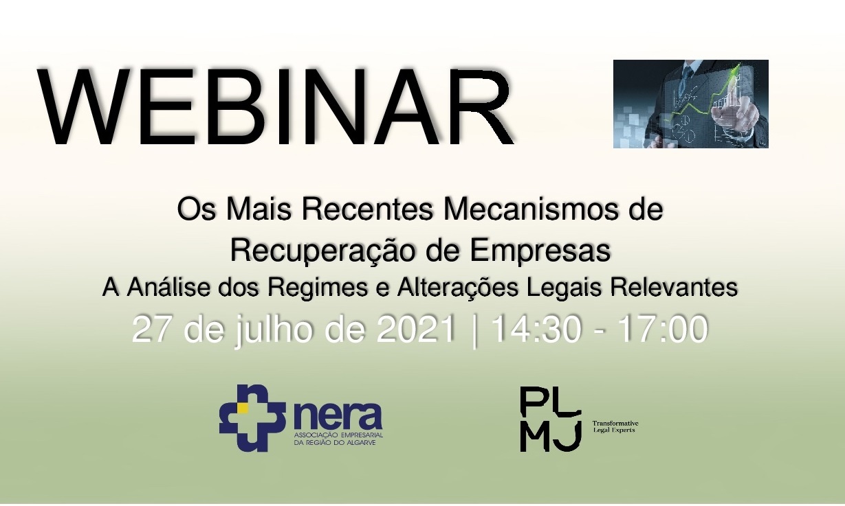 Webinar - Os Mais Recentes Mecanismos de Recuperação de Empresas